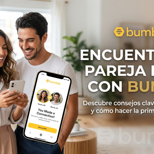 Encuentra tu pareja ideal con Bumble
