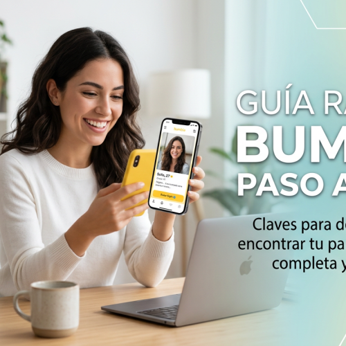 Guía rápido: Bumble paso a paso