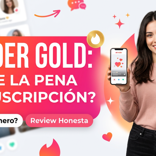 Tinder Gold: ¿Vale la pena la suscripción?