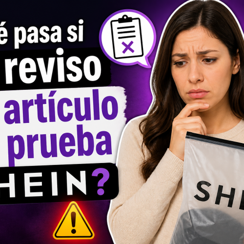 ¿Qué pasa si no reviso mi artículo de prueba SHEIN?