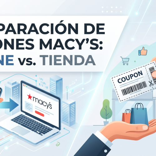 Comparación de cupones Macy’s: online vs. tienda