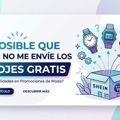 Es posible que Shein no me envíe los relojes gratis
