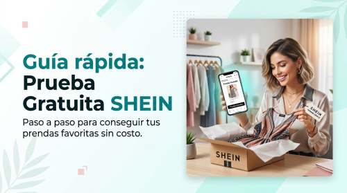 Guía rápida: Prueba Gratuita SHEIN paso a paso