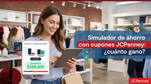 Simulador de ahorro con cupones JCPenney: ¿cuánto gano?
