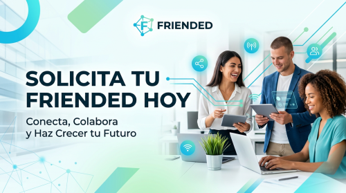 Solicita tu Friended hoy