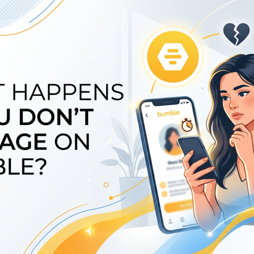 What happens if you don’t message on Bumble?